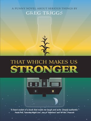 cover image of That Which Makes Us Stronger